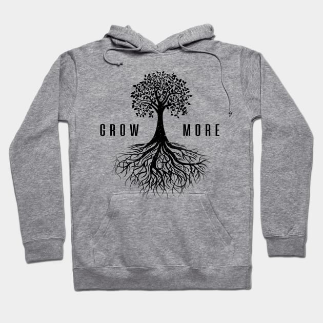 'Grow More' Amazing Plant Gift Hoodie by ourwackyhome